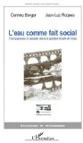 L'eau comme fait social : transparence et opacit&eacute; dans la gestion locale de l'eau
