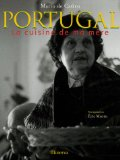 Portugal : la cuisine de ma m&egrave;re