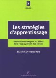 Les strat&eacute;gies d'apprentissage : comment accompagner les &eacute;l&egrave;ves dans l'appropriation des savoirs