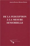 De la perception &agrave; la mesure sensorielle