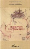 G&eacute;opolitique m&eacute;diterran&eacute;enne