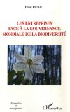 Les entreprises face &agrave; la gouvernance mondiale de la biodiversit&eacute;