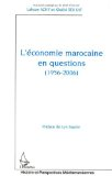 L'&eacute;conomie marocaine en questions : 1956 - 2006