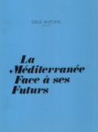 La M&eacute;diterran&eacute;e face &agrave; ses futurs