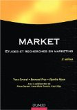 Market : &eacute;tudes et recherches en marketing