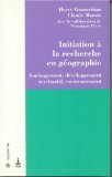 Initiation &agrave; la recherche en g&eacute;ographie