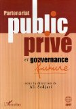 Partenariat public-priv&eacute; et gouvernance future