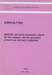 Methods and socio-economic criteria for the analysis and the prevision of land use and land evaluation = [M&eacute;thodes et crit&egrave;res socio-&eacute;conomiques pour l'&eacute;tude et la pr&eacute;vision de l'utilisation et l'&eacute;valuation des terres]