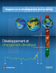 D&eacute;veloppement et changement climatique. Rapport sur le d&eacute;veloppement dans le monde 2010