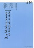 La M&eacute;diterran&eacute;e au temps du monde