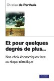 Et pour quelques degr&eacute;s de plus...