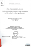 Structures et strat&eacute;gies : analyse des strat&eacute;gies d'acteurs et de la coordination des fili&egrave;res dans le syst&egrave;me agroalimentaire