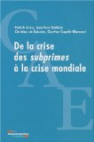 De la crise des subprimes &agrave; la crise mondiale