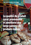 La qualit&eacute; du produit rural : promouvoir et am&eacute;liorer une large gamme de produits ruraux