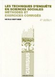 Les techniques d'enqu&ecirc;te en sciences sociales : m&eacute;thodes et exercices corrig&eacute;s