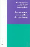 Les acteurs, ces oubli&eacute;s du territoire