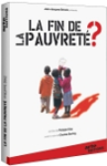 La fin de la pauvret&eacute; ? [DVD]