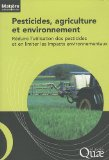 Pesticides, agriculture et environnement : r&eacute;duire l'utilisation des pesticides et en limiter les impacts environnementaux