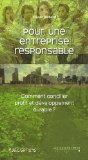 Pour une entreprise responsable : comment concilier profit et d&eacute;veloppement durable ?