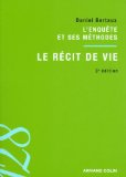 L'enqu&ecirc;te et ses m&eacute;thodes : le r&eacute;cit de vie