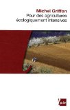 Pour des agricultures &eacute;cologiquement intensives : des territoires &agrave; haute valeur environnementale et de nouvelles politiques agricoles