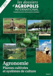 Dossiers d'Agropolis International (Les), n. 12 - Juillet 2012 - Agronomie - Plantes cultiv&eacute;es et syst&egrave;mes de culture