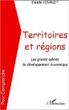 Territoires et r&eacute;gions : les grands oubli&eacute;s du d&eacute;veloppement &eacute;conomique