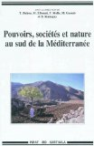 Pouvoirs, soci&eacute;t&eacute;s et nature au sud de la M&eacute;diterran&eacute;e