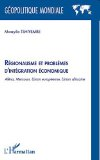 R&eacute;gionalisme et probl&egrave;mes d'int&eacute;gration &eacute;conomique