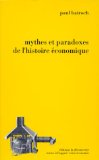 Mythes et paradoxes de l'histoire &eacute;conomique