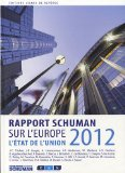 Rapport Schuman 2012 sur l'Europe, l'&eacute;tat de l'Union