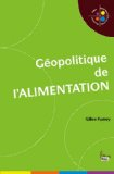 G&eacute;opolitique de l'alimentation