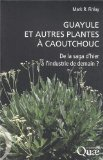 Guayule et autres plantes &agrave; caoutchouc : de la saga d'hier &agrave; l'industrie de demain ?