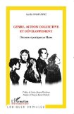 Genre, action collective et d&eacute;veloppement : discours et pratiques au Maroc