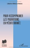 Pour accompagner les migrations en M&eacute;diterran&eacute;e