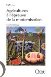 Agricultures &agrave; l'&eacute;preuve de la modernisation