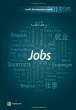 Emplois. Rapport sur le d&eacute;veloppement dans le monde 2013