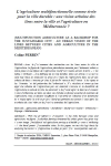 L'agriculture multifonctionnelle comme &eacute;crin pour la ville durable : une vision urbaine des liens entre la ville et l'agriculture en M&eacute;diterran&eacute;e ?