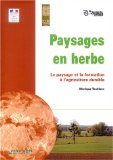 Paysages en herbe : le paysage et la formation &agrave; l'agriculture durable
