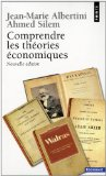 Comprendre les th&eacute;ories &eacute;conomiques