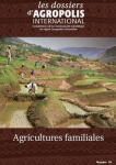 Dossiers d'Agropolis International (Les), n. 19 - F&eacute;vrier 2014 - Agricultures familiales