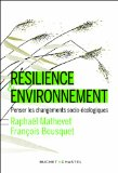 R&eacute;silience et environnement : penser les changements socio-&eacute;cologiques