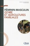 F&eacute;minin-masculin : genre et agricultures familiales
