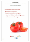 Durabilit&eacute; environnementale, qualit&eacute; nutritionnelle, impacts socio-&eacute;conomiques dans les fili&egrave;res fruits et l&eacute;gumes : la tomate sous la loupe