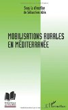 Mobilisations rurales en m&eacute;diterran&eacute;e