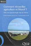 Comment r&eacute;concilier agriculture et littoral ? Vers une agro&eacute;cologie des territoires