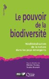 Le pouvoir de la biodiversit&eacute; : n&eacute;olib&eacute;ralisation de la nature dans les pays &eacute;mergents