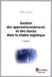 Gestion des approvisionnements et des stocks dans la cha&icirc;ne logistique