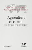 Agriculture et climat : du bl&eacute; par tous les temps