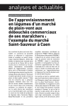 De lapprovisionnement en l&eacute;gumes dun march&eacute; de plein-vent aux d&eacute;bouch&eacute;s commerciaux de ses mara&icirc;chers : lexemple du march&eacute; Saint-Sauveur &agrave; Caen